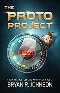 The Proto Project: A Sci-Fi Adventure of the Mind for Kids Ages 9-12
