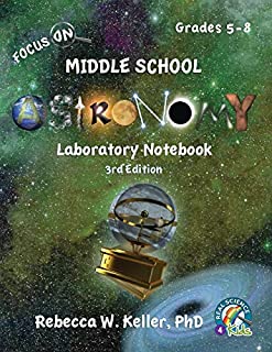 Focus On Middle School Astronomy Laboratory Notebook 3rd Edition