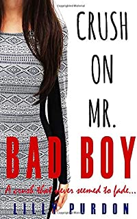 Crush on Mr. Bad Boy