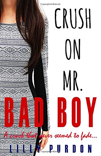 Crush on Mr. Bad Boy