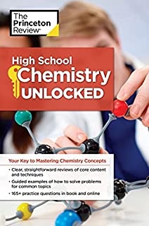 High School Chemistry Unlocked: Your Key to Understanding and Mastering Complex Chemistry Concepts (High School Subject Review)