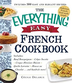 The Everything Easy French Cookbook