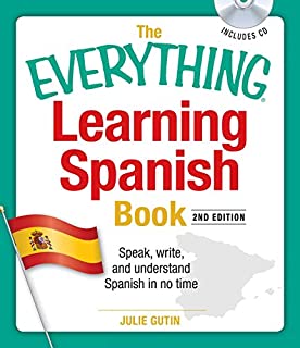 The Everything Learning Spanish Book with CD: Speak, Write, and Understand Basic Spanish in No Time