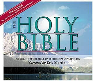 2 Complete King James Version Audio Bibles in one Product! -60 CD Discs Narrated by Eric Martin and 2 MP3CDs narrated by Alexander Scourby.All 66 ... ... Complete Old and New Testaments on 60 CDs