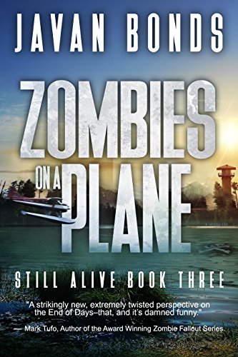 Zombies On A Plane: Still Alive Book Three