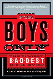 For Boys Only: The Biggest, Baddest Book Ever