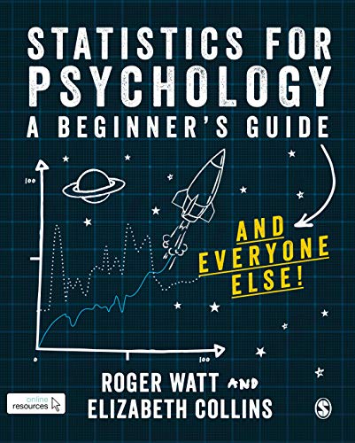 Statistics for Psychology: A Guide for Beginners (and everyone else)