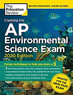 Cracking the AP Environmental Science Exam, 2020 Edition: Practice Tests & Prep for the NEW 2020 Exam (College Test Preparation)