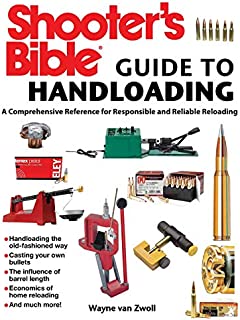 Shooter's Bible Guide to Handloading: A Comprehensive Reference for Responsible and Reliable Reloading