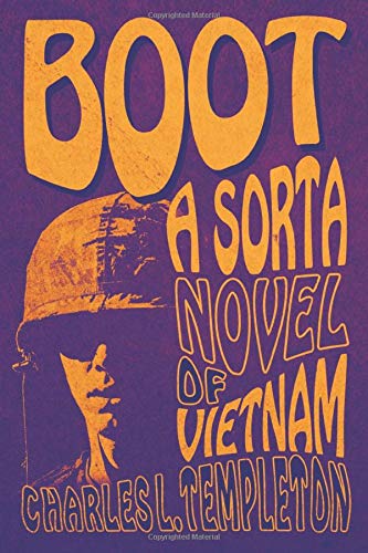 Boot: A Sorta Novel of Vietnam