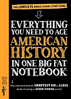 Everything You Need to Ace American History in One Big Fat Notebook: The Complete Middle School Study Guide (Big Fat Notebooks)