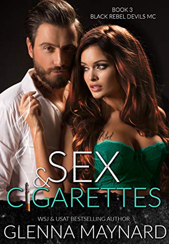 Sex & Cigarettes (Black Rebel Devils MC Book 3)