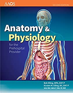 Anatomy & Physiology for the Prehospital Provider (American Academy of Orthopaedic Surgeons)