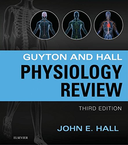 Guyton & Hall Physiology Review E-Book (Guyton Physiology)