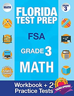 Florida Test Prep FSA Grade 3: Math Workbook & 2 FSA Practice Tests