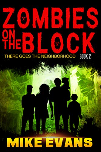 Zombies on The Block: There Goes The Neighborhood