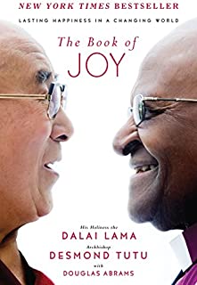 The Book of Joy: Lasting Happiness in a Changing World