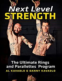 Next Level Strength: The Ultimate Rings and Parallettes Program