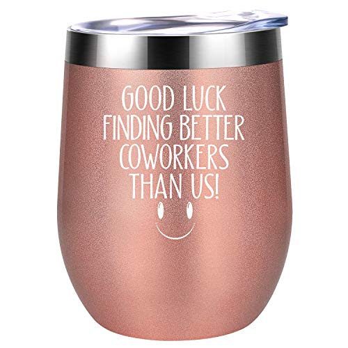 Going Away Gift for Coworker - Coworker Leaving Gifts - Good Luck Finding Better Coworkers Than Us - Farewell Goodbye, New Job Gifts for Women, Manager, Boss, Stuff, Friends - Coolife Wine Tumbler