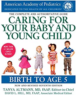 Caring for Your Baby and Young Child, 7th Edition: Birth to Age 5