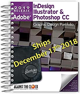 Graphic Design Portfolio CC 2019: InDesign, Illustrator and Photoshop