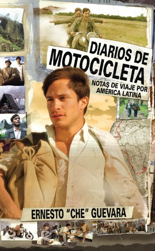 Diarios de Motocicleta: Notas de Viaje (Film Tie-in Edition) (Che Guevara Publishing Project / Ocean Sur) (Spanish Edition)