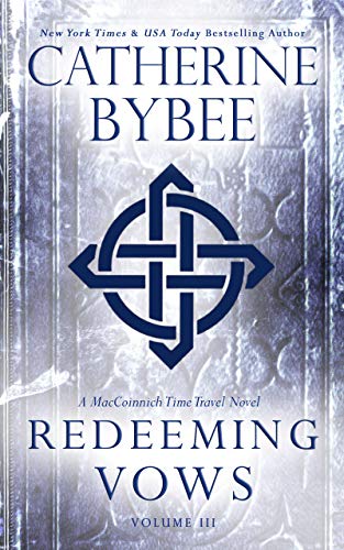 Redeeming Vows (MacCoinnich Time Travels Book 3)