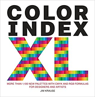 Color Index XL: More than 1,100 New Palettes with CMYK and RGB Formulas for Designers and Artists (WATSON-GUPTILL)