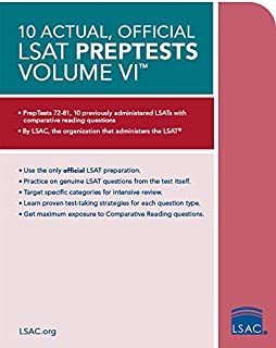 10 Actual, Official LSAT PrepTests Volume VI: (PrepTests 7281)