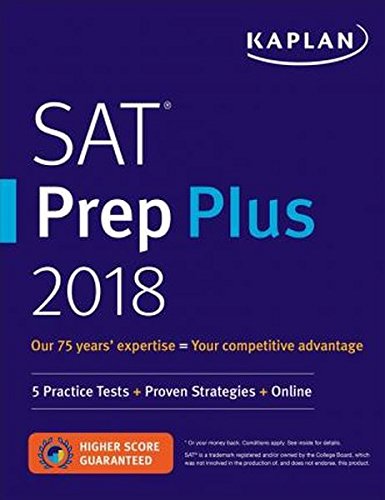 SAT Prep Plus 2018: 5 Practice Tests + Proven Strategies + Online (Kaplan Test Prep)