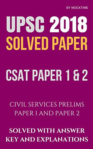 UPSC/IAS Prelims 2018 Solved CSAT Paper 1 & 2 : civil upsc csat ias previous year solved papers questions mcqs