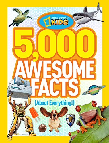 5000 Awesome Facts About Everything (National Geographic Kids)