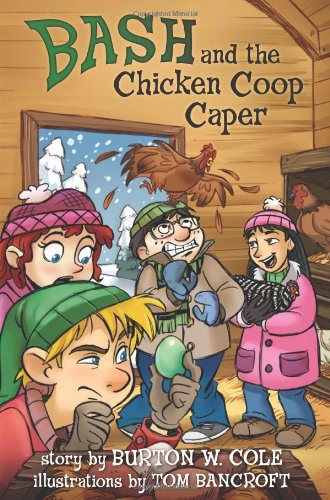 Bash and the Chicken Coop Caper