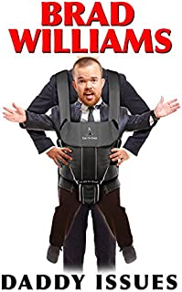 Brad Williams: Daddy Issues