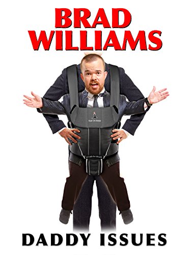 Brad Williams: Daddy Issues