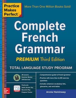 Practice Makes Perfect Complete French Grammar, Premium Third Edition (French Edition)