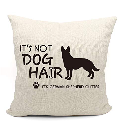 Mancheng-zi Funny Quotes It's Not Dog Hair It's German Shepherd Glitter, Best Dog Lover Gifts, German Shepherd Throw Pillow Cover,18 x 18 Inch Cotton Linen Cushion Cover Decoration for Sofa Couch Bed