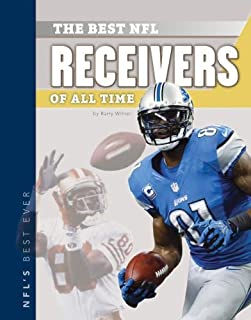 Best NFL Receivers of All Time (NFL's Best Ever)