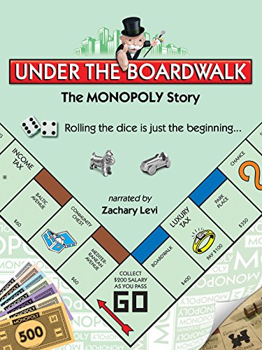 Under the Boardwalk: The Monopoly Story