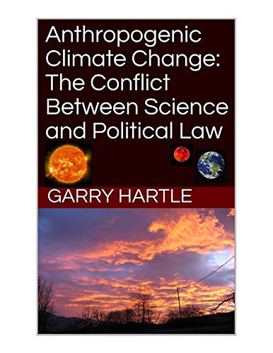 Anthropogenic Climate Change: The Conflict Between Science and Political Law