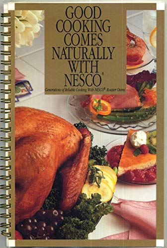 Good Cooking Comes Naturally with Nesco