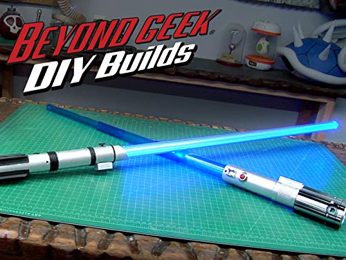 Beyond Geek DIY Builds: How to Turn a Toy Lightsaber into a Combat Ready Lightsaber