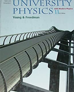 University Physics 11th edition