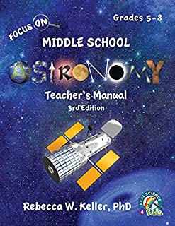 Focus On Middle School Astronomy Teacher's Manual 3rd Edition