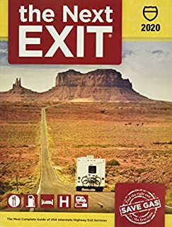 the Next EXIT 2020 (Next Exit: The Most Complete Interstate Highway Guide Ever Printed)