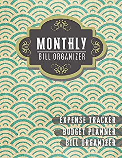 Monthly Bill Organizer: money management planner | Weekly Expense Tracker Bill Organizer Notebook For Business Planner or Personal Finance Planning Workbook (Financial Planner Budget Book)