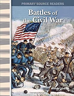 Teacher Created Materials - Primary Source Readers: Battles of the Civil War - Grade 5 - Guided Reading Level R