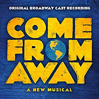 Come From Away [Explicit] (Original Broadway Cast Recording)