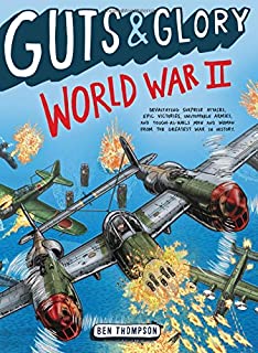 Guts & Glory: World War II (Guts & Glory, 3)