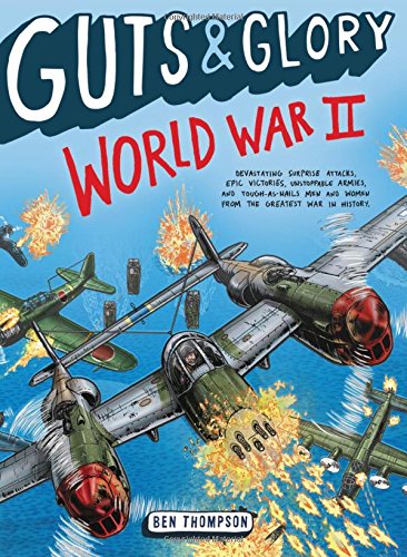 Guts & Glory: World War II (Guts & Glory, 3)